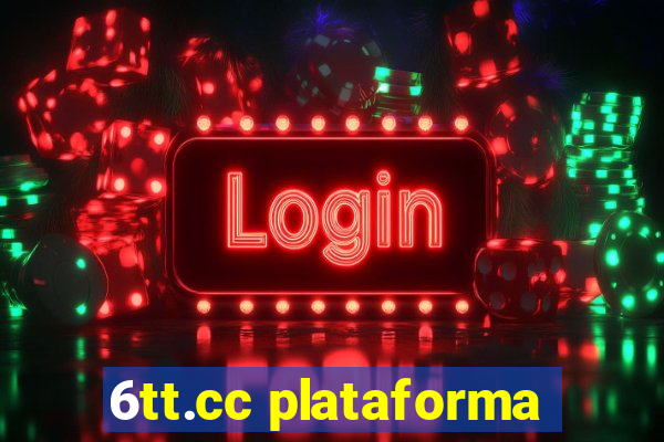 6tt.cc plataforma